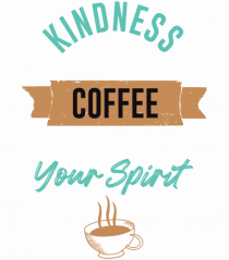 Coffee Is Awakens Your Spirit