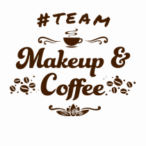 Team Makeup and Coffee