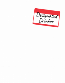 Desinated drinker