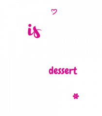 Eat dessert first