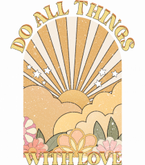 Do All Things With Love