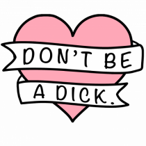 Don't be a Dick