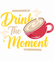 Drink the Moment