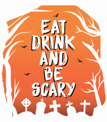 Eat, drink and be scary