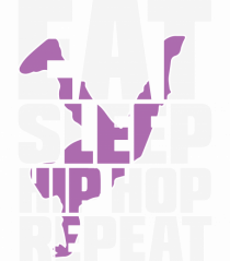 Eat Sleep Hip Hop Repeat