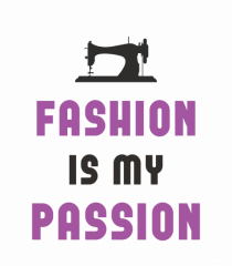 Fashion is My Passion - purple