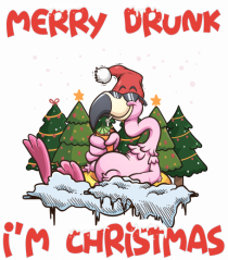 Merry Drunk I'm Christmas Pink Flamingo