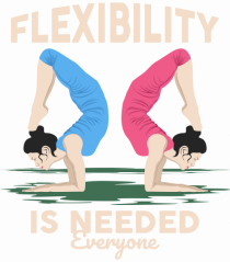 Flexibility is Needed