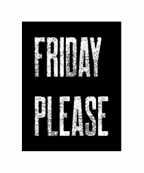 Friday Please Vineri Va rog!