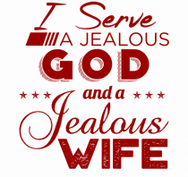 Jealous God and Wife