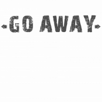 GO AWAY 2