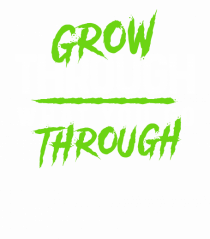 Grow Through