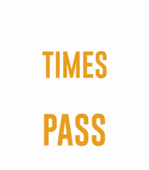 Hard Time Will Pass