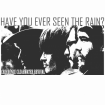 Have you ever seen the rain? 2 - Creedence Clearwater Revival