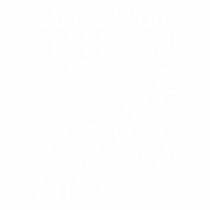 Lazy is a very strong word