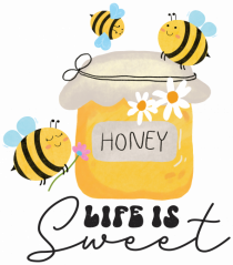 Honey Life Is Sweet