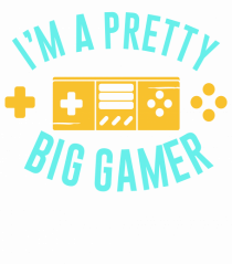 I'm A Pretty Big Gamer