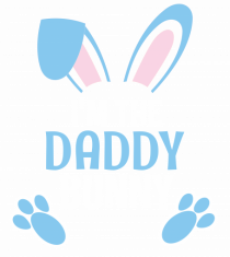 Cadou de Paste pentru tata. I'm the Daddy Bunny Easter