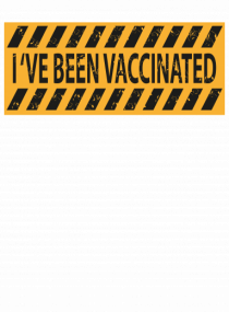 I've Been Vaccinated