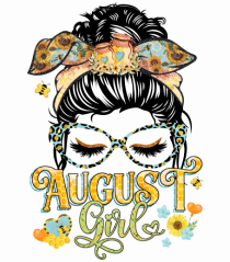 I am a August Girl Lion Leu