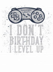 I Don't Birthday I Level Up