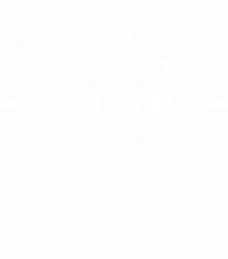 I Promise To Teach Love