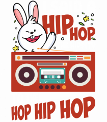 I Said a Hip hop The Hippity To the Hop Hip Hop