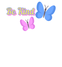 Be kind