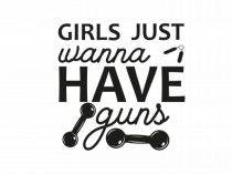Girls Just Wanna Have Guns