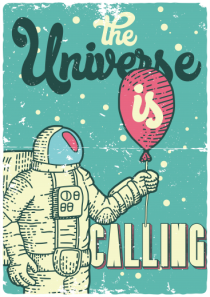 The Universe is Calling