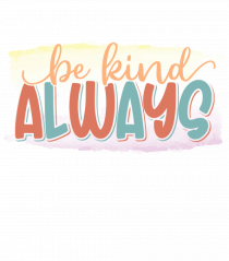 Be Kind Always