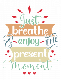 Just breathe