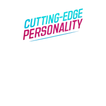 CUTTING EDGE PERSONALITY 