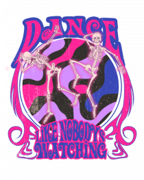 Dance like Nobody's Watching