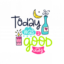 Today was a Good Day