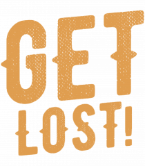Get Lost!
