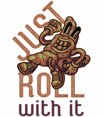 Just Roll With It