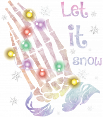 Let It Snow Skeleton Hands
