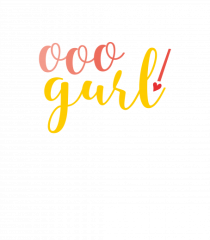ooo gurl!