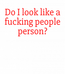 do i look like...