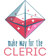 Make way for the Cleric
