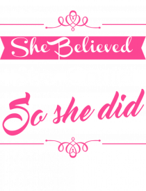 SHE BELIEVED