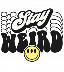 Stay weird