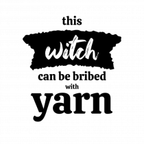This Witch can be bribed with yarn.