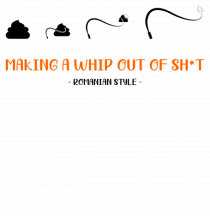 Making a whip out of sh*t