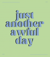 just another awful day2