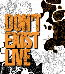 don t exist, live