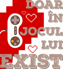 Doar în jocul lui exist