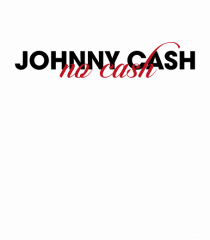 Johnny Cash - no cash