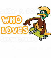 Just A Boy Who Loves Skateboarding